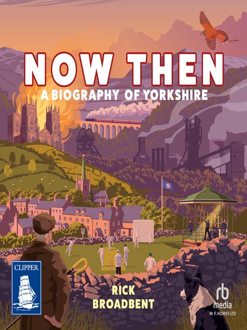 Title details for Now Then by Rick Broadbent - Available
